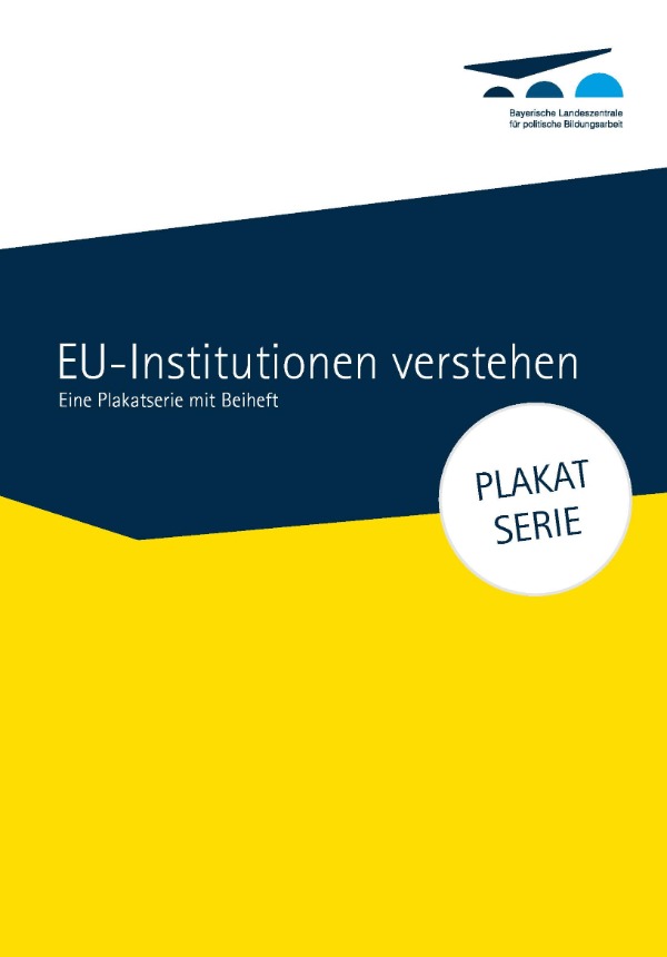 Titelbild der Plakatserie EU-Institutionen verstehen