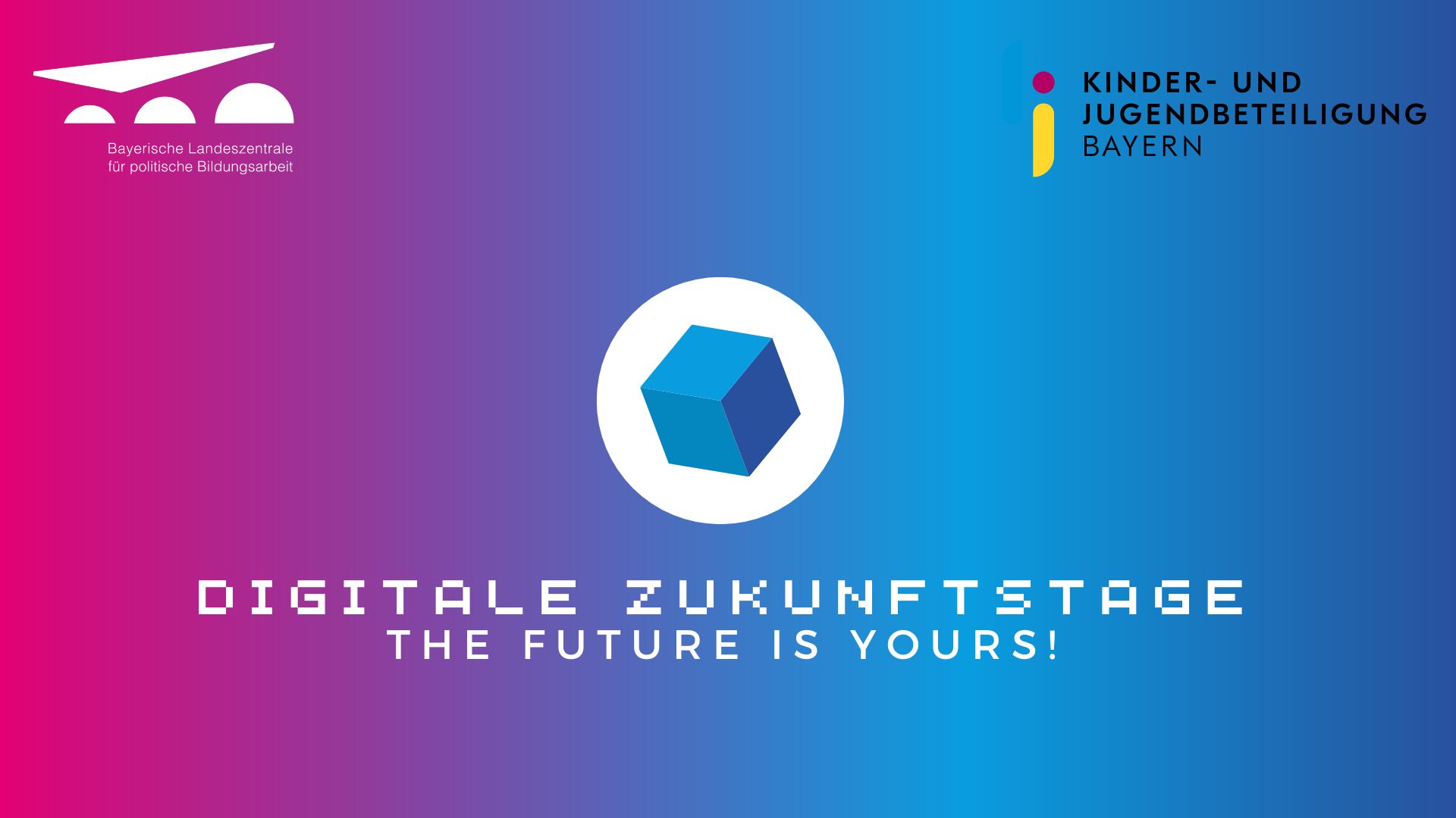Titelbild des Projekts "Digitale Zukunftstage". Es zeigt einen blauen Würfel und den Projekttitel.