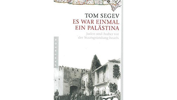 Es war einmal ein Palästina - Juden und Araber vor der Staatsgründung Israels