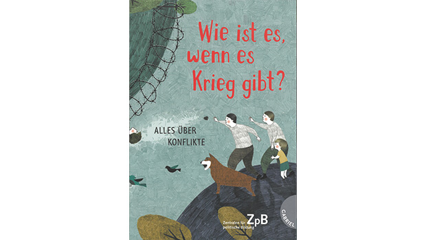 Bilderbuch Wie ist es, wenn es Krieg gibt